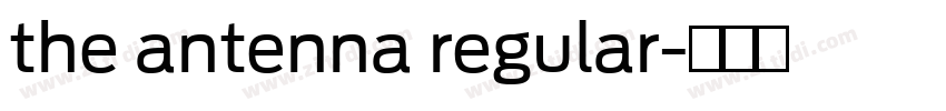 the antenna regular字体转换 the antenna regular字体转换